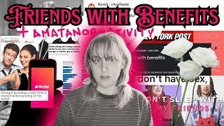 Friends With Benefits | amatonormativity, monogamy, dating apps & queer culture