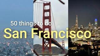 50 things to do in San Francisco | travel guide & attractions