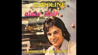 ALAIN CLAIR   Caroline (45T - 1975)