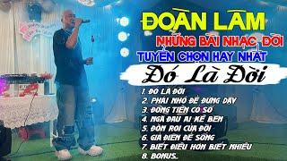 ĐÓ LÀ ĐỜI - Liên Khúc Nhạc Chế Đoàn Lâm  Đoàn Lâm - LK Những Bài Nhạc Chế HOT Tiktok