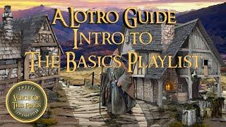 Intro to The Basics Playlist | A LOTRO Guide.