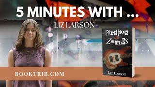 5 Minutes With ... Liz Larson