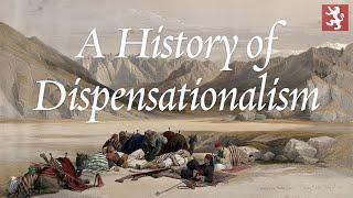 A History of Dispensationalism