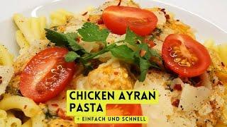 Chicken Ayran Pasta - Echtessen