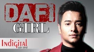 Dafi - Girl (Official Lyric Video)(OST Sayang Papa Saya Tak?)