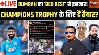 LIVE। Jasprit Bumrah का Bed Rest से इनकार! Champions Trophy के लिए हैं तैयार? Virat खेलेंगे Ranji?