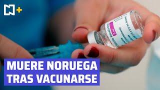 Muere mujer que desarrolló trombosis tras recibir vacuna COVID-19 AstraZeneca en Noruega