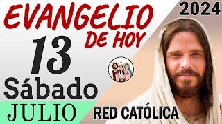 Evangelio de Hoy Sábado 13 de Julio de 2024 | REFLEXIÓN | Red Catolica