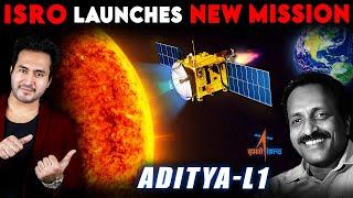 ISRO Launches New Mission to SUN - ADITYA-L1 | India's Most Difficult Mission