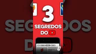 3 SEGREDOS DO YOUTUBE