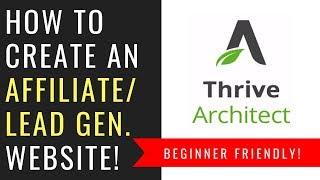 How To Build an Affiliate Marketing Website w/ Thrive Themes Architect (Local SEO Lead Gen)