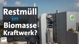 Ärger im Biomasse-Heizkraftwerk: Wird es zu einer Müllverbrennungsanlage? | Abendschau | BR24