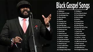 Top 100 Greatest Black Gospel Songs Of All Time Collection With Lyrics  Greatest Black Gospel Songs