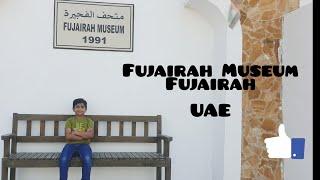 Fujairah Museum Tour, UAE 2022, Local history museum attraction|2022