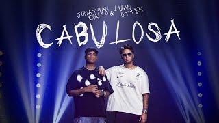 Luan Otten e Jonathan Couto - Cabulosa (Clipe Oficial)