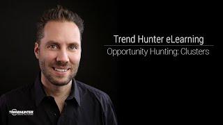 Opportunity Hunting 4/4: "Clusters" | Innovation eLearning