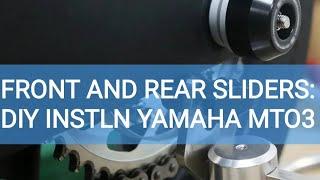 YAMAHA MTO3: Front and Rear Sliders DIY Installation
