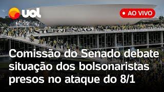 Comissão debate situação dos bolsonaristas presos no ataque de 8 de janeiro; assista ao vivo