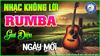 Nhạc Không Lời Buổi Sáng Giai Điệu Ngày Mới | Hòa Tấu Rumba Guitar | Nhạc Cafe Buổi Sáng