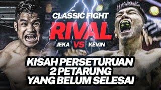 Dendam Kesumat Bos!  Jeka Saragih vs Kevin Sulistio Jadi Pertarungan Terpanas | Classic Fight Rival