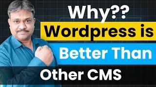 Why is WordPress better than other CMS? | What is WordPress | What is CMS