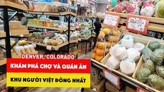 Khu Người Việt Đông Nhất Colorado ở Mỹ - Cuộc Sống Sinh Hoạt Người Việt tại Denver | KT Food