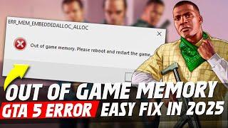 GTA 5 Out Of Game Memory Error Fix in 2025  (GTA V Game Memory Error Fix)