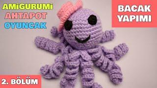 Amigurumi Ahtapot Bacağı Yapımı [2. Bölüm]