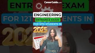 12th-grade students in 2025, top engineering entrance exams