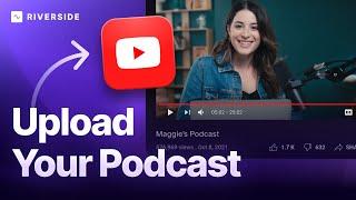 How To Publish A Podcast To YouTube in 2024 (RSS & Video Podcast)