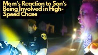 Mom Finds Out Son Was in a High-Speed Chase and Loses It!