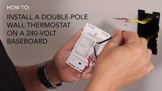 How to install: Wall thermostat , double-pole on 240V baseboard | Cadet Heat