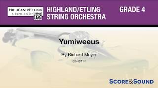 Yumiweeus, by Richard Meyer – Score & Sound