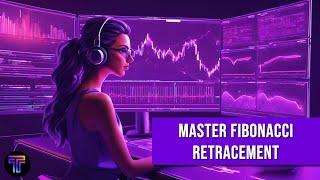 Master Fibonacci Retracement: Easy Steps for Better Trading!
