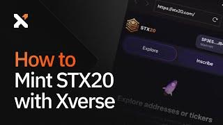 How to Mint STX20 with Xverse