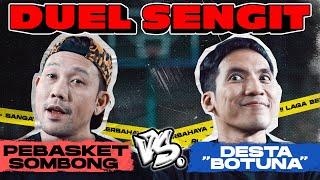 SKILL DESTA DIBILANG GIMMICK⁉️  PEBASKET SOMBONG DIAMUK DESTA BOTUNA‼️