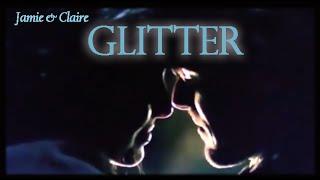 Outlander. Jamie & Claire. Glitter (re-edit)