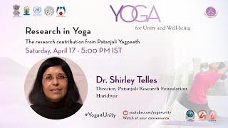 49- Research in Yoga by Dr Shirley Telles  | Yoga for Unity and Well-being | Heartfulness