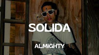 Solida - Almighty (Letra) solida como un bloque