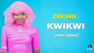 Zuchu - Kwikwi (Lyric Video)