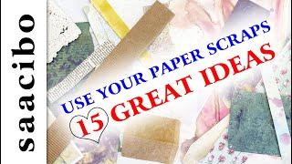 15 Great Ideas To Use Your Paper Scraps  #useyourscraps  #junkjournalinspiration