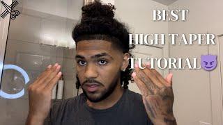 BEST High Taper Tutorial️