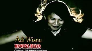 Adi Wisnu - Manusa Biasa [OFFICIAL VIDEO]