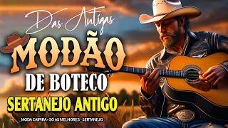 MODÃO DAS ANTIGAS RAIZ SERTANEJO ANTIGO  MODÃO DE BUTECO RECORDAÇÕES ROMÂNTICAS AS MELHORES