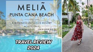 TRAVEL REVIEW | Melia Punta Cana Beach Resort Travel Review | Dominican Republic 2024