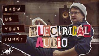 Show Us Your Junk! Ep. 23 - Steve Albini (Shellac, Electrical Audio) | EarthQuaker Devices