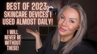 Best of 2023: Skincare Devices I Will NEVER Give Up!