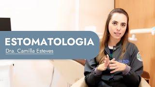 O que é A Especialidade da Estomatologia? - Dra. Camilla Esteves - Clinica JIN