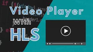 Video Player With HLS