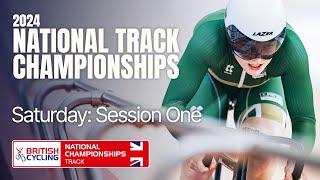 REPLAY: Part One | 2024 British National Track Championships - Saturday: Session One